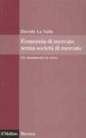 Economia di mercato senza società di mercato. Un mutamento in corso