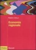 Economia regionale. Localizzazione, crescita regionale e sviluppo locale