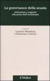 La governance della scuola. Istituzioni e soggetti alla prova dell'autonomia
