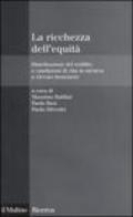 La ricchezza dell'equità. Distribuzione del reddito e condizioni di vita in un'area a elevato benessere