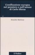 L'unificazione europea nel pensiero e nell'azione di Carlo Sforza