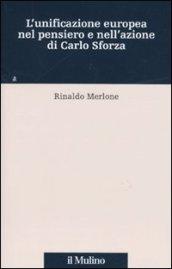 L'unificazione europea nel pensiero e nell'azione di Carlo Sforza
