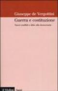 Guerra e costituzione. Nuovi conflitti e sfide alla democrazia