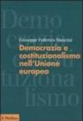 Democrazia e costituzionalismo nell'Unione Europea