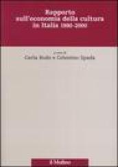 Rapporto sull'economia della cultura in Italia 1990-2000