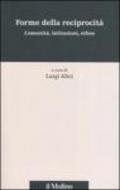 Forme della reciprocità. Comunità, istituzioni, ethos