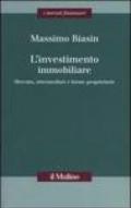 L'investimento immobiliare. Mercato, intermediari e forme proprietarie