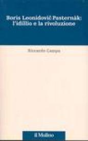 Borìs Leonidovic Pasternàk: l'idillio e la rivoluzione