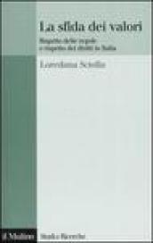 La sfida dei valori. Rispetto delle regole e rispetto dei diritti in Italia