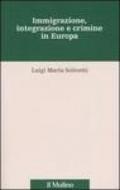 Immigrazione, integrazione e crimine in Europa