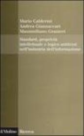 Standard, proprietà intellettuale e logica antitrust nell'industria dell'informazione