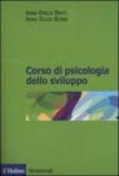 Corso di psicologia dello sviluppo. Dalla nascita all'adolescenza