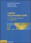 Lezioni sul processo civile. 1.Il processo ordinario di cognizione