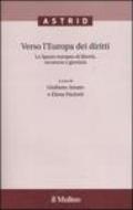 Verso l'Europa dei diritti. Lo Spazio europeo di libertà, sicurezza e giustizia