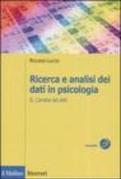 Ricerca e analisi dei dati in psicologia. 2.L'analisi dei dati