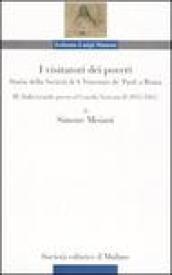 I visitatori dei poveri. Storia della società di S. Vincenzo de' Paoli a Roma. 3.Dalle Grande guerra al Concilio Vaticano (1915-1965)