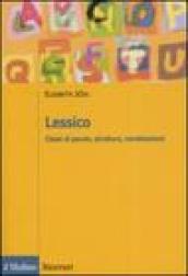 Lessico. Classi di parole, strutture, combinazioni