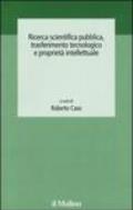 Ricerca scientifica pubblica, trasferimento tecnologico e proprietà intellettuale