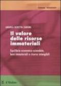 Il valore delle risorse immateriali. Equilibrio economico aziendale, beni immateriali e risorse intangibili