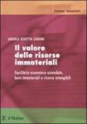 Il valore delle risorse immateriali. Equilibrio economico aziendale, beni immateriali e risorse intangibili