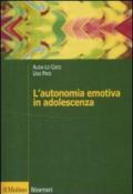 L'autonomia emotiva in adolescenza