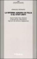 La riforma agraria in Italia e gli Stati Uniti. Guerra fredda, Piano Marshall e interventi per il Mezzogiorno negli anni del centrismo degasperiano