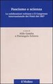 Fascismo e scienza. Le celebrazioni voltiane e il Congresso internazionale dei fisici del 1927