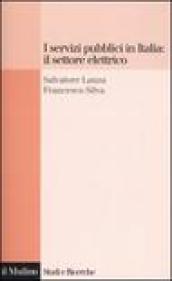 I servizi pubblici in Italia: il settore elettrico