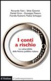 I conti a rischio. La vulnerabilità della finanza pubblica italiana