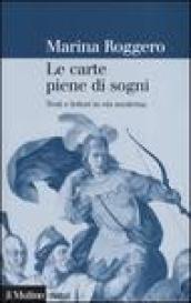 Le carte piene di sogni. Testi e lettori in età moderna