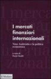 I mercati finanziari internazionali. Nino Andreatta e la politica economica