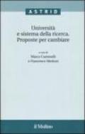Università e sistema della ricerca. Proposte per cambiare