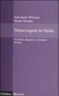 Disoccupati in Italia. Tra Stato, Regioni e cacciatori di teste