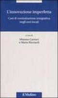L'innovazione imperfetta. Casi di contrattazione integrativa negli enti locali