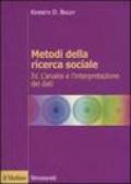 Metodi della ricerca sociale. 4.L'analisi e l'interpretazione dei dati