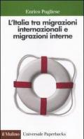 L' Italia tra migrazioni internazionali e migrazioni interne