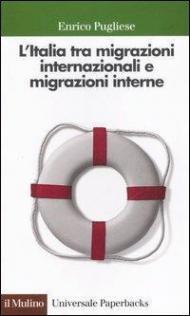 L' Italia tra migrazioni internazionali e migrazioni interne