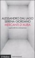 Mercanti d'aura. Logiche dell'arte contemporanea