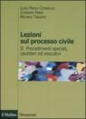 Lezioni sul processo civile. 2.Procedimenti speciali, cautelari ed esecutivi