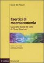 Esercizi di macroeconomia. Guida allo studio del testo di Olivier Blanchard