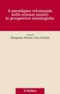 Il paradigma relazionale nelle scienze sociali: le prospettive sociologiche