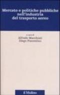 Mercato e politiche pubbliche nell'industria del trasporto aereo