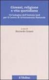 Giovani, religione e vita quotidiana. Un'indagine dell'Istituto Iard per il Centro di Orientamento Pastorale