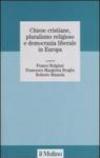 Chiese cristiane, pluralismo religioso e democrazia liberale in Europa