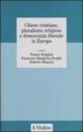 Chiese cristiane, pluralismo religioso e democrazia liberale in Europa