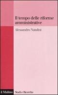 Il tempo delle riforme amministrative