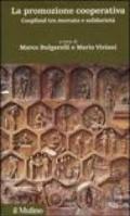La promozione cooperativa. Coopfond tra mercato e solidarietà