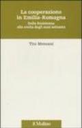La cooperazione in Emilia Romagna. Dalla Resistenza alla svolta degli anni settanta