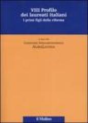 Ottavo profilo dei laureati italiani. I primi figli della riforma