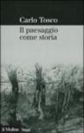 Il paesaggio come storia